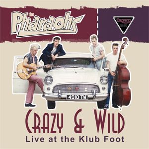 Pharaohs Crazy and Wild 10" Vinyl LP