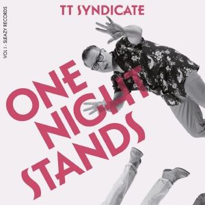 TT Syndicate All In One Night Stands 7 inch vinyl single SR176 4029720029791