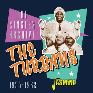 The Turbans Singles Archive 1955-1962 CD 1950s doowop rhythm and blues at Raucous Records.