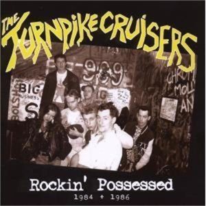 Turnpike Cruisers Rockin' Possessed CD psychobilly at Raucous Records.