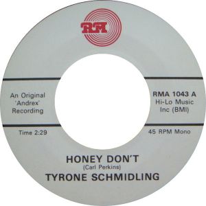 Tyrone Schmidling Honey Don't You're Gone I'm Left 7" single 1950s rockabilly vinyl at Raucous Records.