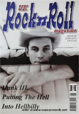 UK Rock 'n' Roll Magazine Issue 98 June 2012 Hank Williams 3 Hank III