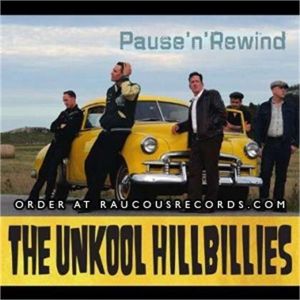 Unkool Hillbillies Pause 'n' Rewind CD 7320470151587