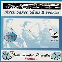 Various Artists Axes Saxes Skins & Ivories Volume 1 CD