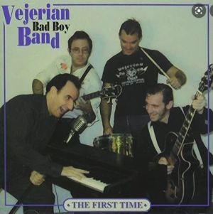 Vejerian Bad Boy Band The First Time CD rock 'n' roll at Raucous Records.