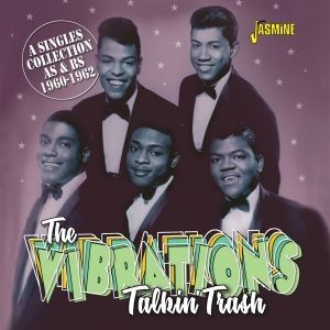 The Vibrations Talkin' Trash Singles Collection As & Bs 1960-1962 CD doowop rock 'n' roll at Raucous Records.
