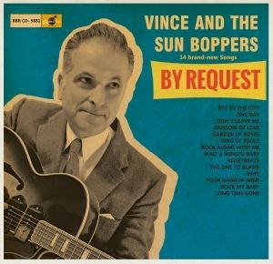 Vince and the Sun Boppers By Request CD rhythm bomb rockabilly at Raucous Records.