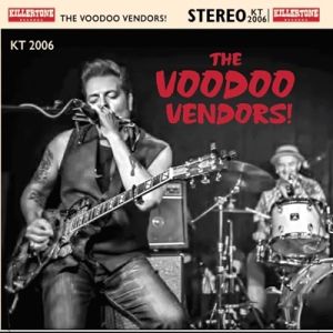 The Voodoo Vendors CD rockabilly blues at Raucous Records.