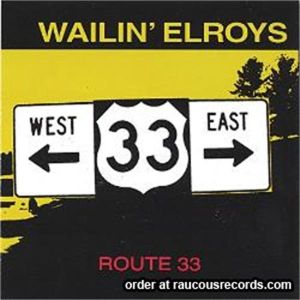 Wailin' Elroys Route 33 CD