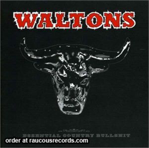The Waltons Essential Country Bullshit CD psychobilly cowpunk at Raucous Records.