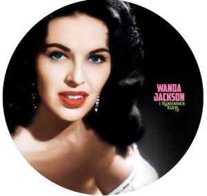 Wanda Jackson I Remember Elvis LP picture disc rockabilly vinyl at Raucous Records.