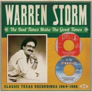 Warren Storm Bad Times Make The Good Tunes 2CD