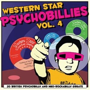Western Star Psychobillies Volume 4 CD at Raucous Records.