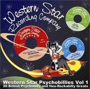 Western Star Psychobillies Volume 1 CD psychobilly at Raucous Records.