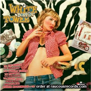 White Boppin' Tower Volume 2 CD rockabilly at Raucous Records.