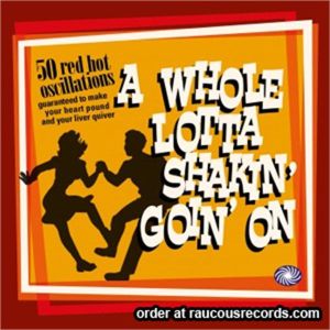 A Whole Lotta Shakin' Goin' On 2-CD