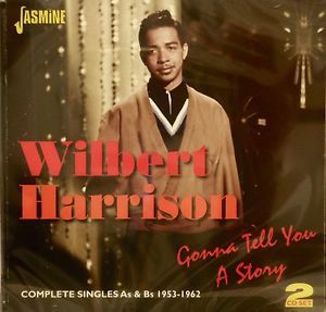Wilbert Harrison Gonna Tell You A Story 2CD