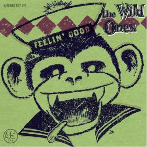 Wild Ones Feelin' Good 7" Single vinyl