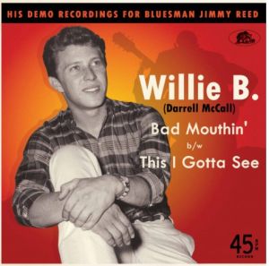 Willie B Darrell McCall Bad Mouthin' This I Gotta See 7" vinyl single 1950s rock 'n' roll rhythm and blues at Raucous Records.