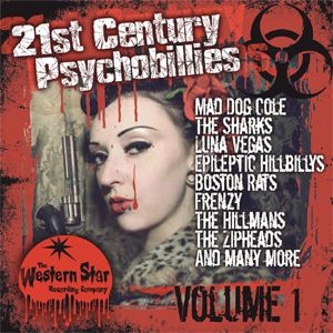 21st Century Psychobillies volume 1 CD at Raucous Records.