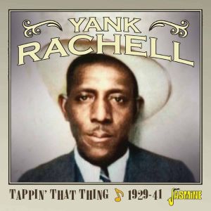 Yank Rachell Tappin' That Thing 1929 1941 CD at Raucous Records.