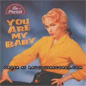 You Are My Baby (Pan American Recordings #7) CD