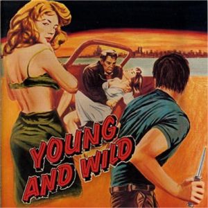 Young and Wild CD Various Artists Buffalo Bop 4001043550178