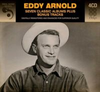 Eddy Arnold Seven Classic Albums plus Bonus Tracks 4CD 1950s country music at Raucous Records.