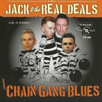 Jack and the Real Deals Chain Gang Blues CD rockabilly at Raucous Records.