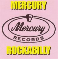 Mercury Rockabilly Volume 2 CD 1950s rock 'n' roll at Raucous Records.