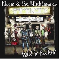Norm and The Nightmarez Wild and Rockin' 7" EP psychobilly vinyl at Raucous Records.