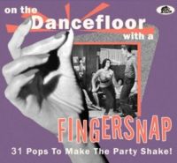 On The Dancefloor With a Finger Snap CD 1950s rock 'n' roll at Raucous Records.