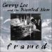 Gerry Lee and The Wanted Men Framed CD 4026763710105