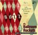 The Ballroom Rockets Buzz Buzz Buzz CD rockabilly at Raucous Records.