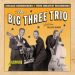 Big Three Trio Chicago Harmonisers CD