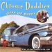 The Chrome Daddies Gear Up Daddy CD rockabilly at Raucous Records.