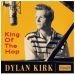 Dylan Kirk King Of The Hop CD rock 'n' roll and rockabilly at Raucous Records.