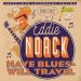 Eddie Noack Have Blues Will Travel 2CD 1950s hillbilly at Raucous Records.