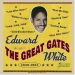 Edward Gates White The Great Gates 1949-1957 CD 1950s rhythm and blues at Raucous Records.