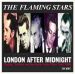 Flaming Stars London After Midnight 2CD