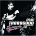 George Thorogood and the Destroyers  30th Anniversary Tour CD