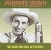 Johnny Bond and His Red River Valley Boys The Heart And Soul Of The West CD