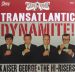 Kaiser George and The Hi-Risers Transatlantic Dynamite vinyl LP at Raucous Records.