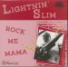 Lightnin' Slim Rock Me Mama 10" LP vinyl