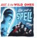 Marc and The Wild Ones She Put A Spell On Me CD rhythm bomb rockabilly at Raucous Records.
