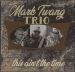 Mark Twang Trio This Ain't The Time CD rockabilly at Raucous Records.