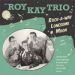 Roy Kay Trio Rock-a-way Lonesome Moon CD
