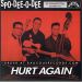 Spo-Dee-O-Dee Hurt Again 7" Vinyl EP