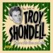 Troy Shondell Before This Time and After CD