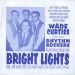 Wade Curtiss and The Rhythm Rockers Bright Lights 7" single rock 'n' roll vinyl at Raucous Records.
